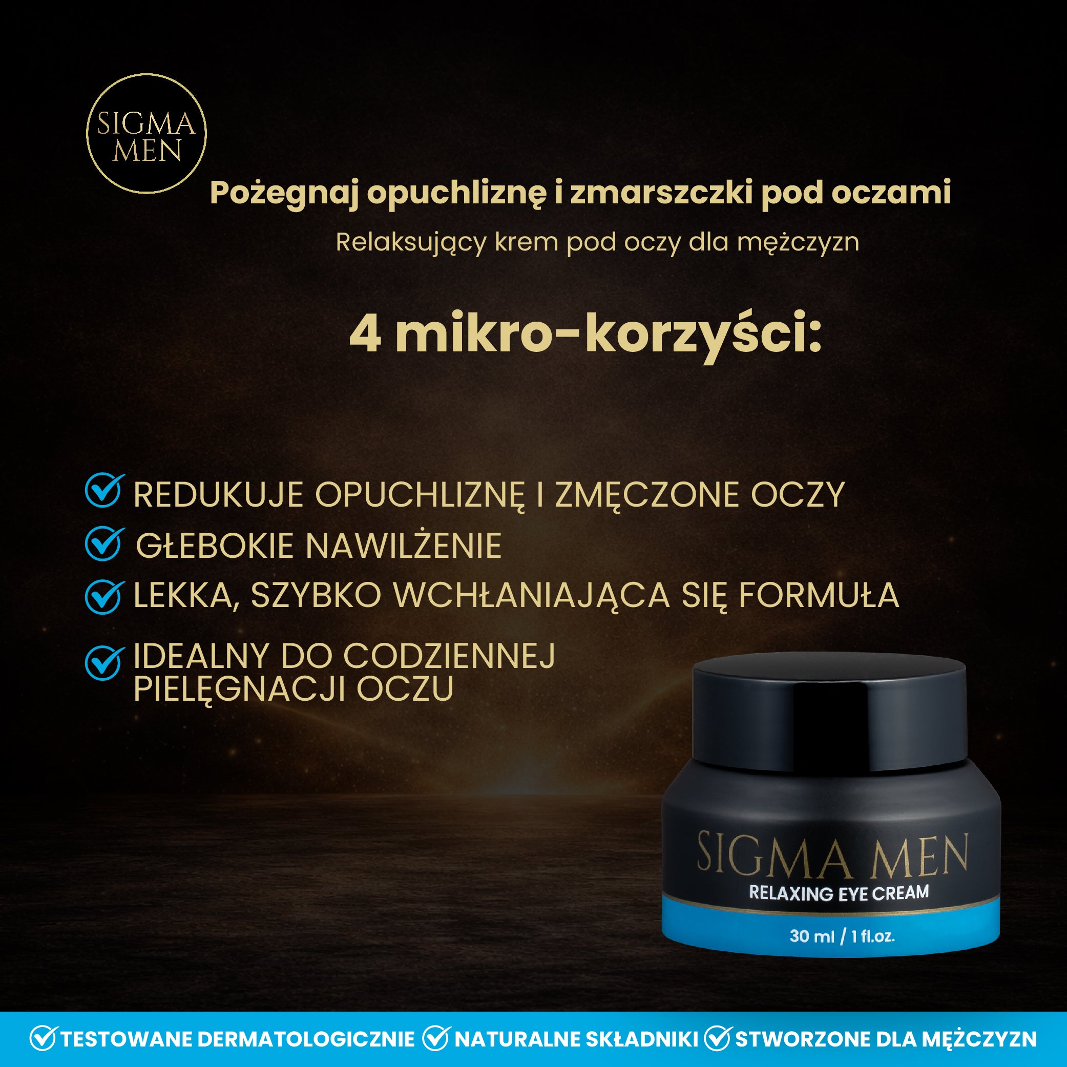 Krem pod oczy dla mężczyzn  redukcja zmarszczek i oznak zmęczenia, 30ml SIGMA MEN